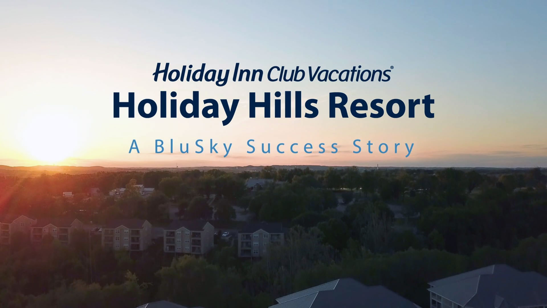 BluSky Holiday Hills Resort Success Story