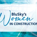 BluSky's Women in Construction